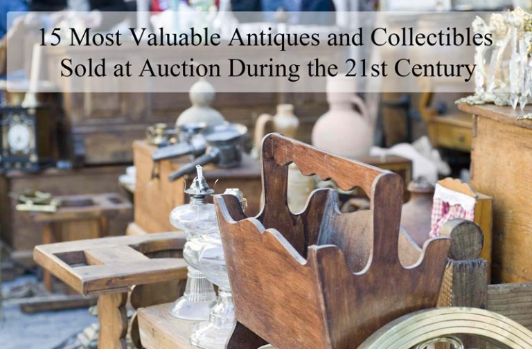 15 Most Valuable Antiques and Collectibles Antiques Prices